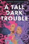 A Tall Dark Trouble cover