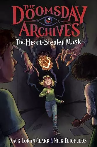 The Doomsday Archives: The Heart-Stealer Mask cover