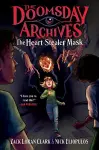 The Doomsday Archives: The Heart-Stealer Mask cover