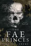 The Fae Princes (Vicious Lost Boys, 4) cover
