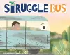 The Struggle Bus cover
