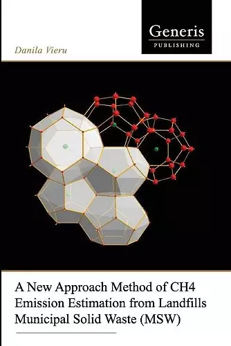 A New Approach Method of CH4 Emission Estimation from Landfills Municipal Solid Waste (MSW) cover