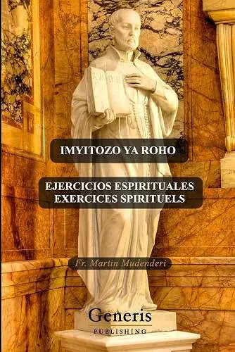 Imyitozo YA Roho, Ejercicios Espirituales, Exercices Spirituels cover