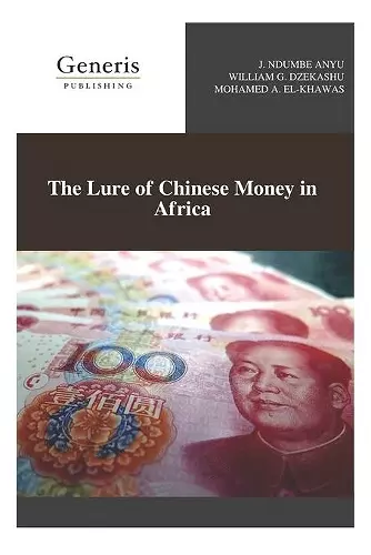 The Lure of Chinese Money in Africa cover