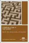 Litigating a Case in Tax Court cover