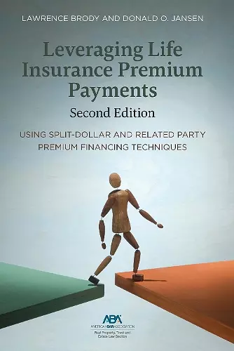 Leveraging Life Insurance Premium Payments, Second Edition cover