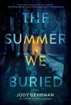 The Summer We Buried cover