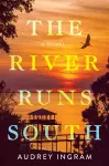 The River Runs South cover