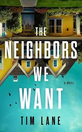 The Neighbors We Want cover