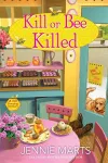Kill Or Bee Killed cover
