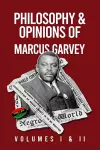 Philosophy and Opinions of Marcus Garvey [Volumes I and II in One Volume cover