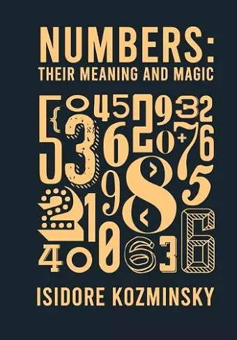 Numbers Their Meaning And Magic cover