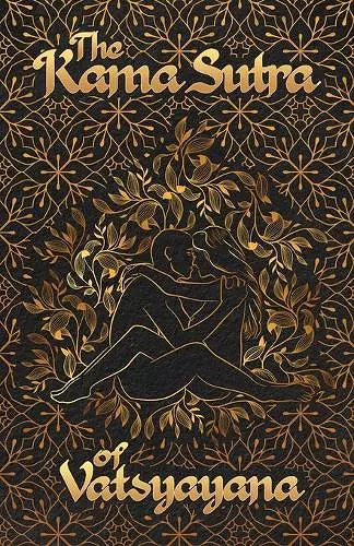 The Kama Sutra Of Vatsyayana cover