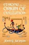 Ethiopia And The Origin Of Civilization cover
