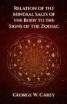 Relation of the Mineral Salts of the Body to the Signs of the Zodiac cover