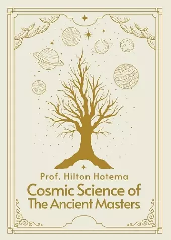 Cosmic Science of the Ancient Masters Paperback cover