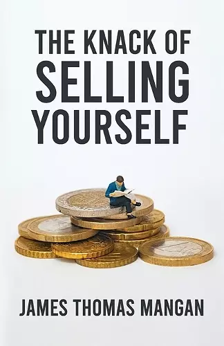 The Knack Of Selling Yourself cover