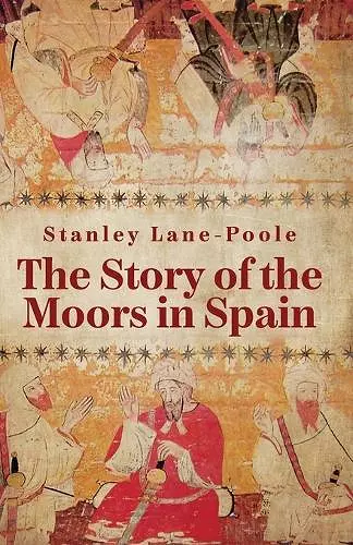 The Story Of The Moors In Spain cover