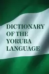 Dictionary Of The Yoruba Language cover