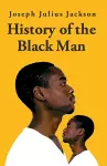 History Of The Black Man-Joseph Julius Jackson cover