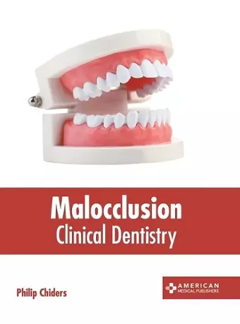 Malocclusion: Clinical Dentistry cover