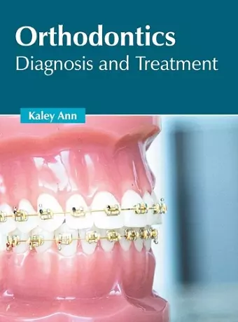 Orthodontics: Diagnosis and Treatment cover