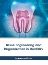 Tissue Engineering and Regeneration in Dentistry cover