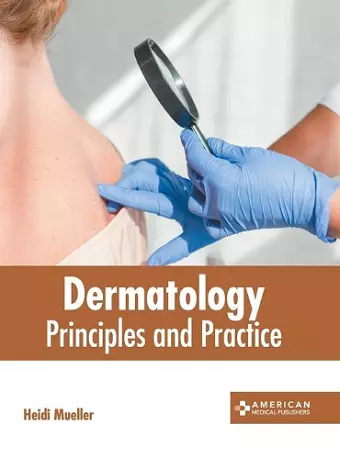 Dermatology: Principles and Practice cover