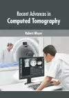 Recent Advances in Computed Tomography cover