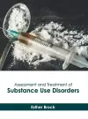 Assessment and Treatment of Substance Use Disorders cover