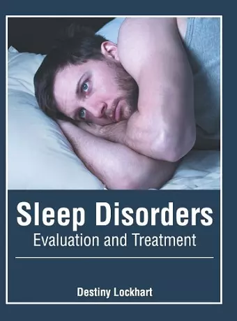 Sleep Disorders: Evaluation and Treatment cover