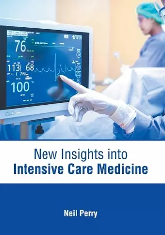 New Insights Into Intensive Care Medicine cover