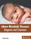 Inborn Metabolic Diseases: Diagnosis and Treatment cover