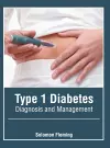 Type 1 Diabetes: Diagnosis and Management cover