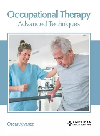 Occupational Therapy: Advanced Techniques cover