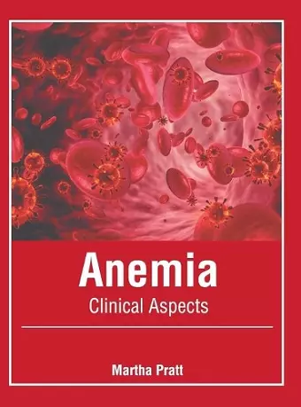 Anemia: Clinical Aspects cover