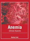 Anemia: Clinical Aspects cover