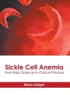 Sickle Cell Anemia: From Basic Science to Clinical Practice cover