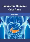 Pancreatic Diseases: Clinical Aspects cover