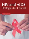 HIV and Aids: Strategies for Control cover