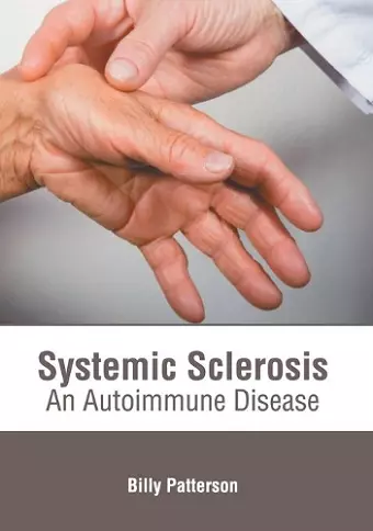 Systemic Sclerosis: An Autoimmune Disease cover