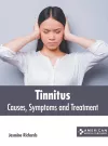 Tinnitus: Causes, Symptoms and Treatment cover