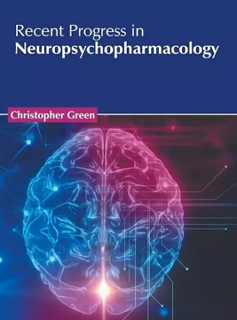 Recent Progress in Neuropsychopharmacology cover