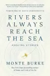 Rivers Always Reach the Sea cover