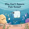 Why Can't Square Fish Swim? cover