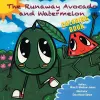 The Runaway Avocado and Watermelon cover