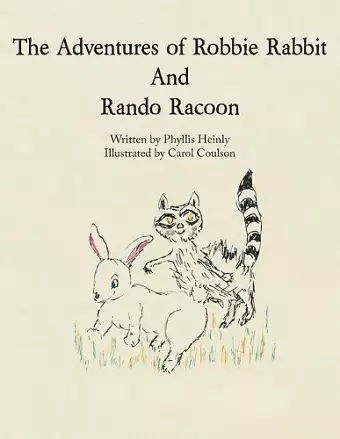 The Adventures of Robbie Rabbit and Rando Racoon cover