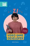 Zi, Video Game Developer cover