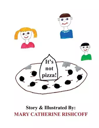 It's not pizza! cover