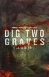 Dig Two Graves Vol. 1 cover